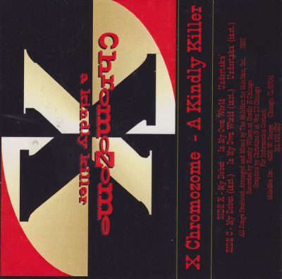 X Chromozome – A Kindly Killer EP (Cassette) (1995) (FLAC + 320 kbps)