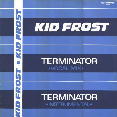 Kid Frost – Terminator (VLS) (1985) (FLAC + 320 kbps)