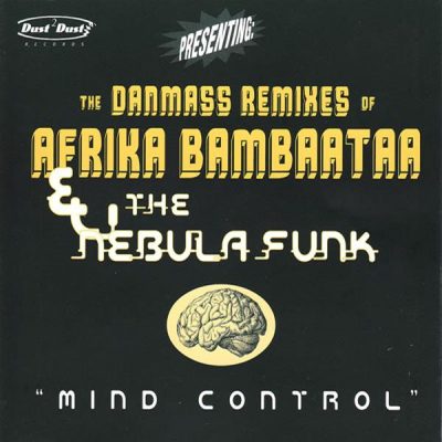 Afrika Bambaataa & The Nebula Funk – Mind Control (The Danmass Remixes) (1997) (CDS) (FLAC + 320 kbps)