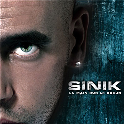 Sinik – La Main Sur Le Coeur (2004) (CD) (FLAC + 320 kbps)