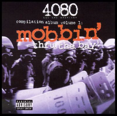 VA – 4080 Hip Hop Magazine: Compilation Album Volume 1, Mobbin’ Thru The Bay! (CD) (1996) (FLAC + 320 kbps)