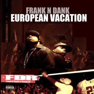 Frank-N-Dank – European Vacation (Reissue) (WEB) (2008-2017) (320 kbps)