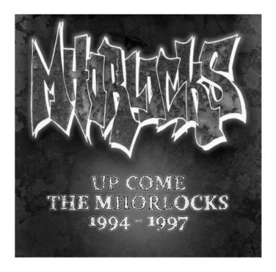Mhorlocks – Up Come The Mhorlocks 1994-1997 (CD) (2017) (FLAC + 320 kbps)