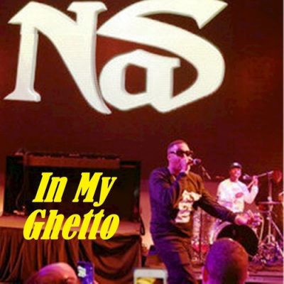 Nas – In My Ghetto EP (WEB) (2017) (320 kbps)