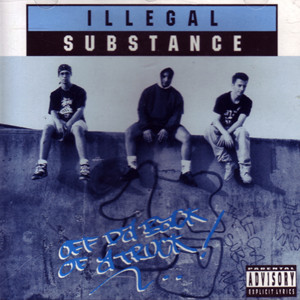 Illegal Substance – Off Da Back Of A Truck! (CD) (1994) (FLAC + 320 kbps)