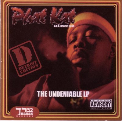 Phat Kat – The Undeniable (Detroit Edition CD) (2003) (FLAC + 320 kbps)