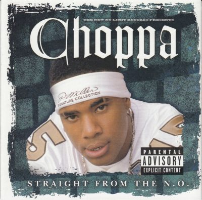 Choppa – Straight From The N.O. (CD) (2003) (FLAC + 320 kbps)