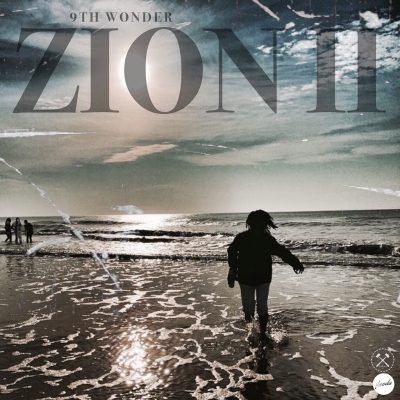 9th Wonder – Zion II (WEB) (2017) (320 kbps)