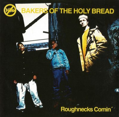 Bakers Of The Holy Bread – Roughnecks Comin’ (CDS) (1993) (320 kbps)
