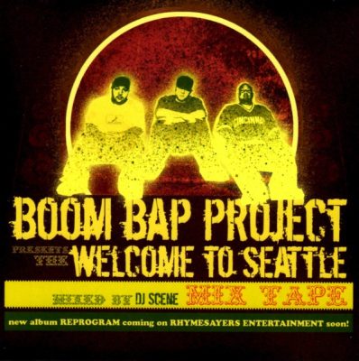 Boom Bap Project – Welcome To Seattle: Mixed by DJ Scene (CD) (2005) (FLAC + 320 kbps)