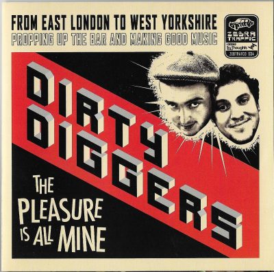 Dirty Diggers – The Pleasure Is All Mine (2007) (CD) (FLAC + 320 kbps)