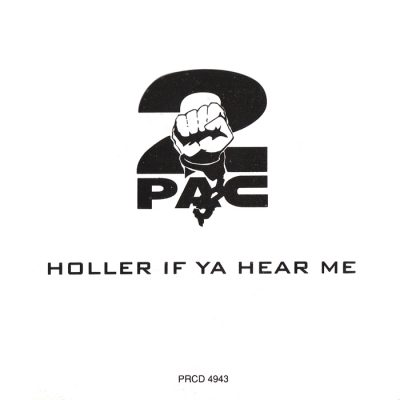 2Pac – Holler If Ya Hear Me (1993) (Promo CDS) (FLAC + 320 kbps)