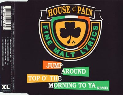 House Of Pain – Jump Around / Top O’ The Morning To Ya (Remix) (CDS) (1993) (FLAC + 320 kbps)