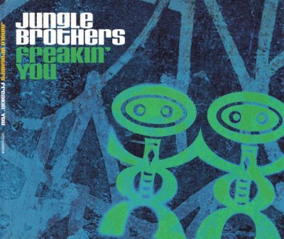 Jungle Brothers – Freakin’ You (CDS) (2000) (FLAC + 320 kbps)