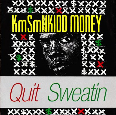 KMSM – Quit Sweatin (Got To Get Off My Tip) (CDS) (1991) (FLAC + 320 kbps)