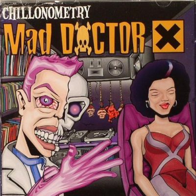 Mad Doctor X – Chillonometry (2001) (CD) (FLAC + 320 kbps)