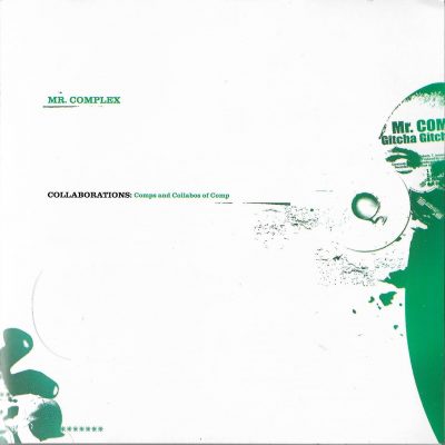 Mr. Complex – Collaborations: Comps and Collabos of Comp (2004) (CD) (FLAC + 320 kbps)