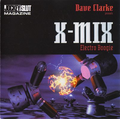 Dave Clarke – X-Mix – Electro Boogie (1996) (CD) (FLAC + 320 kbps)