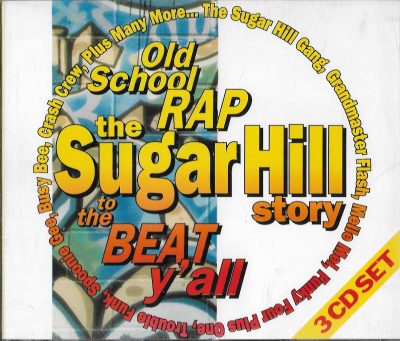 Various – Old School Rap – The Sugar Hill Story (To The Beat Y’all) (1992) (3xCD) (FLAC + 320 kbps)