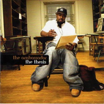 The Ambassador – The Thesis (CD) (2005) (FLAC + 320 kbps)