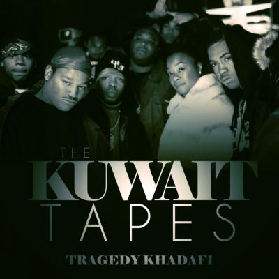 Tragedy Khadafi – The Kuwait Tapes (WEB) (2017) (320 kbps)