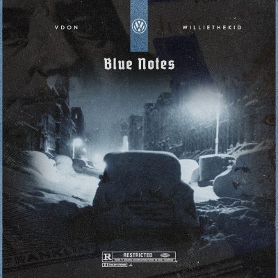 Willie The Kid & V Don – Blue Notes EP (WEB) (2017) (320 kbps)