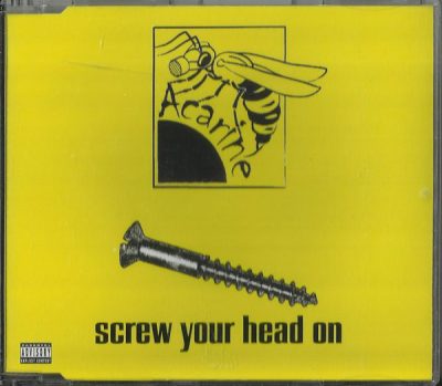 Acarine – Screw Your Head On (CDS) (2004) (FLAC + 320 kbps)
