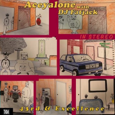 Aceyalone & DJ Fat Jack – 43rd & Excellence (WEB) (2018) (320 kbps)