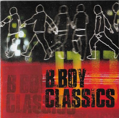 Various – B-Boy Classics Vol. 1 (2000) (CD) (FLAC + 320 kbps)