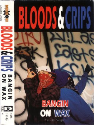 Bloods & Crips - Bangin On Wax (Cassette Single) (1993) (FLAC + 320 kbps)