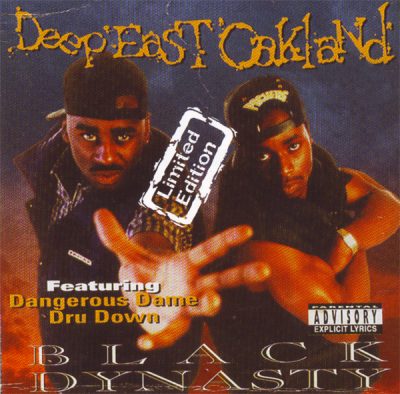 Black Dynasty – Deep East Oakland (Limited Edition CD) (1995-2004) (320 kbps)