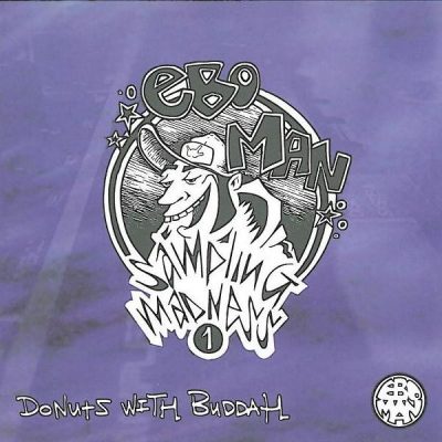 Eboman – Sampling Madness 1 – Donuts With Buddah (1996) (CD EP) (FLAC + 320 kbps)