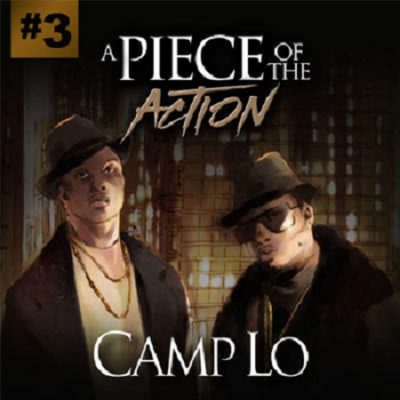Camp Lo – A Piece Of The Action Vol. 3 (2017) (320 kbps)