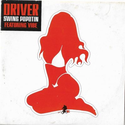Driver Featuring Vibe – Swing Popotin (2002) (Promo CDS) (FLAC + 320 kbps)