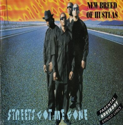 New Breed Of Hustlas – Streets Got Me Gone (CD) (1994) (FLAC + 320 kbps)