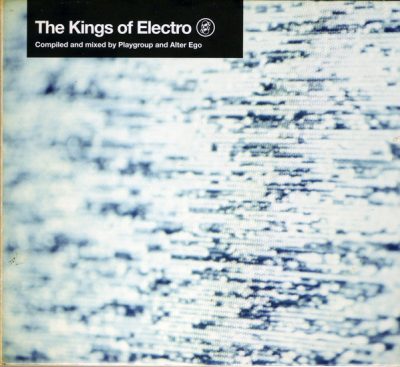 Playgroup And Alter Ego – The Kings Of Electro (2007) (2xCD) (FLAC + 320 kbps)
