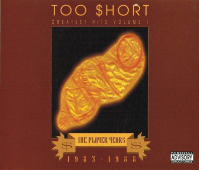 Too Short – Greatest Hits, Volume 1: The Players Years 1983-1988 (2xCD) (1993) (FLAC + 320 kbps)