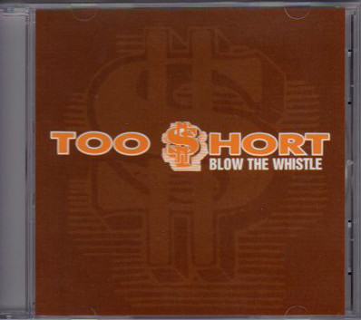 Too Short – Blow The Whistle (CDS) (2006) (FLAC + 320 kbps)