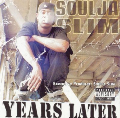 Soulja Slim – Years Later (CD) (2002) (FLAC + 320 kbps)