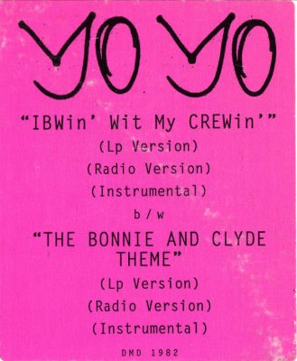 Yo-Yo – IBWin’ With My CREWin’ / The Bonnie And Clyde Theme (VLS) (1993) (FLAC + 320 kbps)