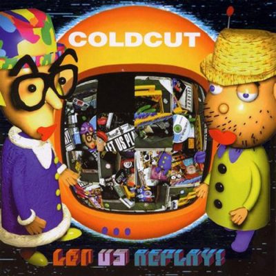 Coldcut – Let Us Replay! (1999) (CD) (FLAC + 320 kbps)