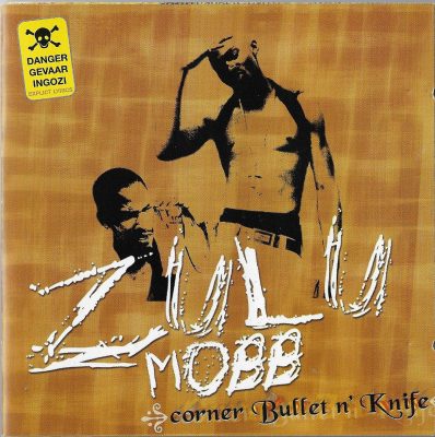 Zulu Mobb – Corner Bullet n’ Knife (2004) (CD) (FLAC + 320 kbps)