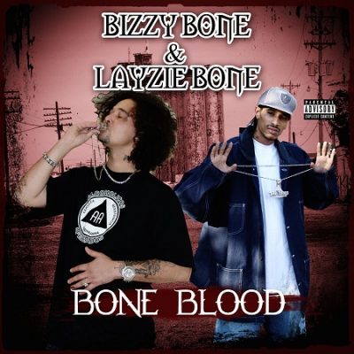Layzie Bone & Bizzy Bone – Bone Blood (WEB) (2018) (320 kbps)