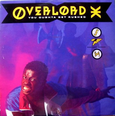 Overlord X – You Oughta Get Rushed (1990) (VLS) (320 kbps)