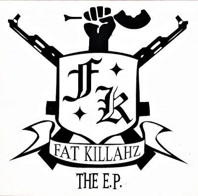 Fat Killahz – The E.P. (CD) (2011) (FLAC + 320 kbps)