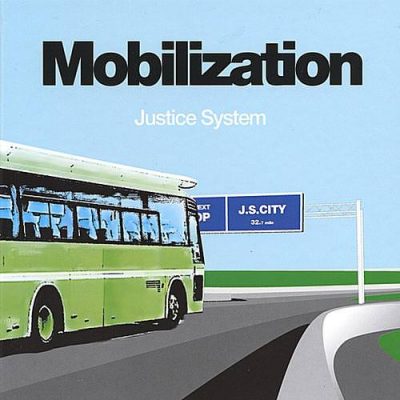 Justice System – Mobilization (CD) (2003) (320 kbps)