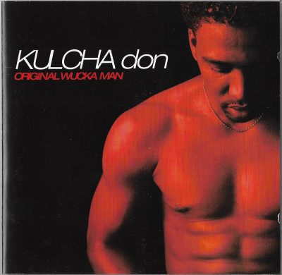 Kulcha Don – Original Wucka Man (1997) (CD) (FLAC + 320 kbps)