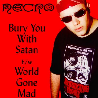 Necro – Bury You With Satan / World Gone Mad (VLS) (2001) (FLAC + 320 kbps)