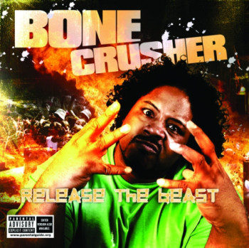 Bone Crusher – Release The Beast (CD) (2006) (FLAC + 320 kbps)