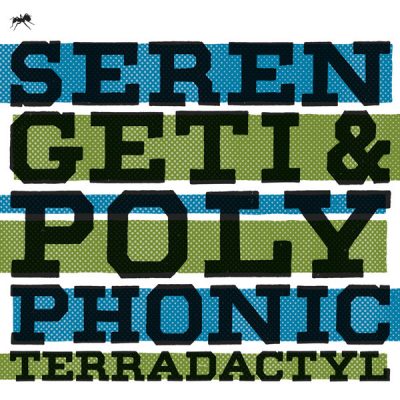Serengeti & Polyphonic – Terradactyl (CD) (2009) (FLAC + 320 kbps)